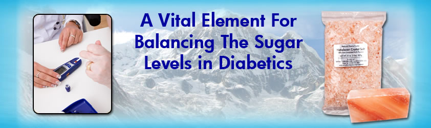 Natural Home Cures Himalayan Crystal Salt A Vital Element For Balancing Sugar Levels In Diabetics